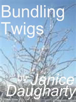 cover image of Bundling Twigs
